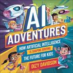 AI Adventures: How Artificial Intelligence is Shaping the Future for Kids