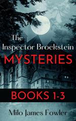 The Inspector Broekstein Mysteries: Books 1-3