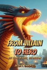 From Villain to Hero: The Story of Fury The Dragon