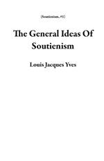 The General Ideas Of Soutienism