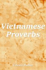 Vietnamese Proverbs