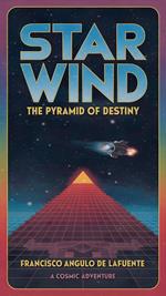 Star Wind The Pyramid of Destiny