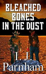 Bleached Bones in the Dust