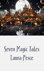 Seven Magic Tales