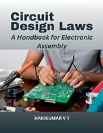 Circuit Design Laws: A Handbook for Electronic Assembly