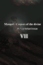 Mongol - Corpses of the Divine VII
