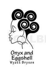 Onyx and Eggshell