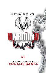 Unbound 48 - Shadow Flings
