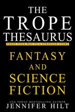 The Trope Thesaurus: Fantasy and Science Fiction