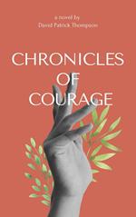 Chronicles of Courage