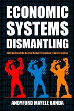 Economic Systems Dismantling