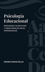 Psicología Educacional: Procesos Cognitivos Y Emocionales En El Aprendizaje