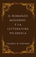 Il romanzo moderno e la letteratura picaresca