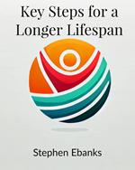 Key Steps for a Longer Lifespan