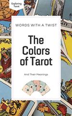 The Colors of Tarot