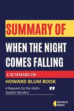 Summary of When the Night Comes Falling by Howard Blum ( Keynote reads )