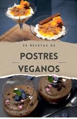 Cocina vegana - 30 Recetas de postres venganos