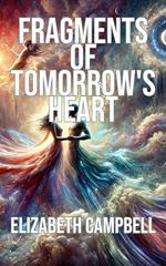 Fragments of Tomorrow's Heart