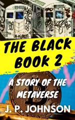 The Black Book 2. A Story of the Metaverse