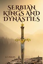 Serbian Kings and Dynasties