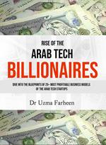Rise of the Arab Tech Billionaires