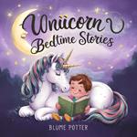 20 Unicorn Bedtime Stories For Kids Age 3 - 8