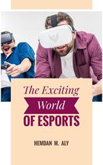 The Exciting World of eSports