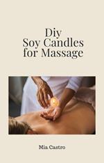 Diy Soy Candles for Massage