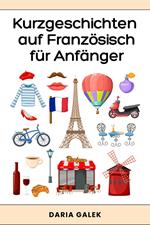 Kurzgeschichten auf Französisch für Anfänger