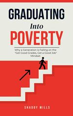 Graduating Into Poverty: Why a Generation is Failing on the 