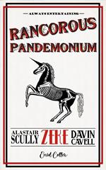 Rancorous Pandemonium