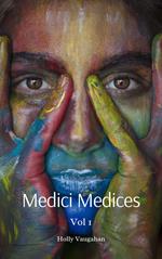 Medici Medices Vol 1