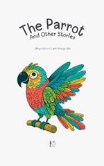 The Parrot And Other Stories: Bilingual German-English Stories for Kids