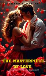 The Masterpiece Of Love