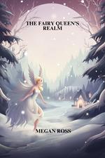 The Fairy Queen’s Realm