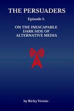 Episode 1: On the Inescapable Dark Side of Alternative Media