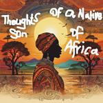 Thoughts of a Native Son of Africa