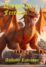 Dragon in Freedom