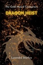 Dragon Heist: The Gold Hoard Conspiracy