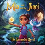 Mia and the Jinni: The Enchanted Quest Children Fantasy Adventure Story