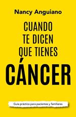 Cuando te dicen que tienes cáncer