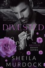 Divested: Cristal: The Divested BWWM Series