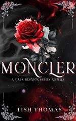 Moncler: A Dark Reunion Series Novella