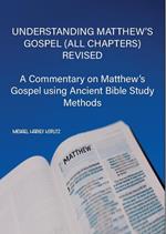 Understanding Matthew's Gospel (all chapters) Revised
