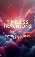 Timeless Traditions