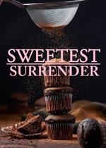 The Sweetest Surrender