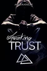 Awaking Trust