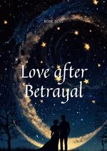 Love after Betrayal