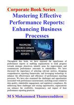 Mastering Effective Performance Reports - Enhancing Business Processes