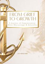 From Grief To Growth